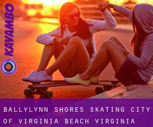 Ballylynn Shores skating (City of Virginia Beach, Virginia)