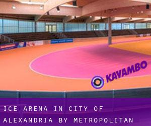 Ice Arena in City of Alexandria by metropolitan area - page 1