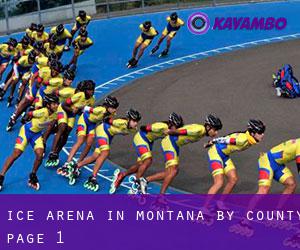 Ice Arena in Montana by County - page 1