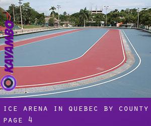 Ice Arena in Quebec by County - page 4