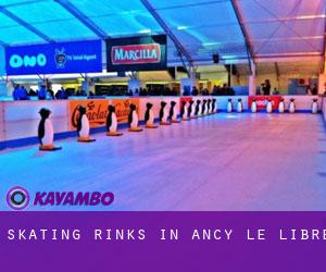 Skating Rinks in Ancy-le-Libre