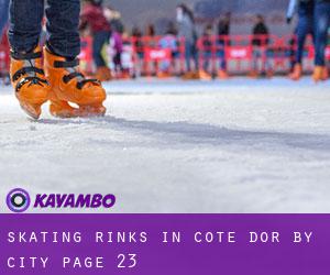 Skating Rinks in Cote d'Or by city - page 23