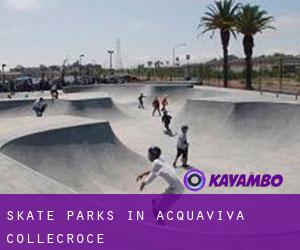 Skate Parks in Acquaviva Collecroce