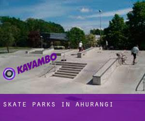 Skate Parks in Ahurangi