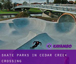 Skate Parks in Cedar Creek Crossing