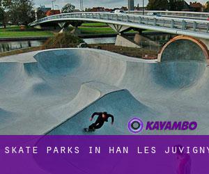 Skate Parks in Han-lès-Juvigny