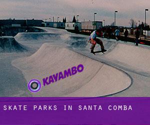 Skate Parks in Santa Comba