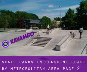 Skate Parks in Sunshine Coast by metropolitan area - page 2