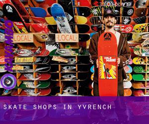 Skate Shops in Yvrench