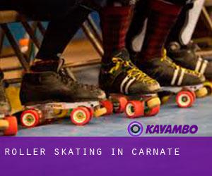 Roller Skating in Carnate