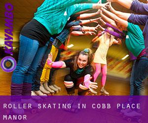 Roller Skating in Cobb Place Manor