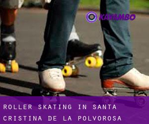 Roller Skating in Santa Cristina de la Polvorosa