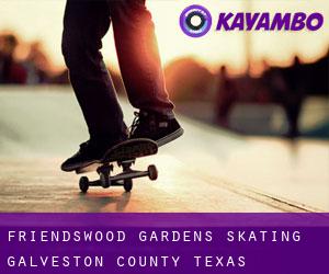 Friendswood Gardens skating (Galveston County, Texas)